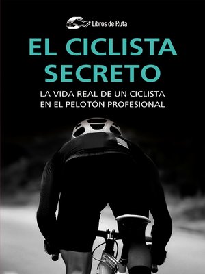 cover image of El ciclista secreto